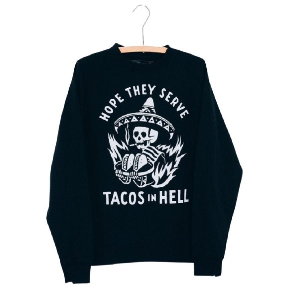 Pyknic Hope They Serve Tacos In Hell Eco-friendly Cozy Comfy Sweatshirt - Picture 2 of 3